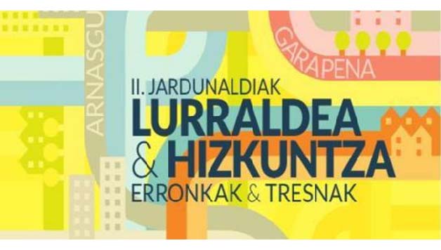 IBAIZABAL: “Lurraldea eta Hizkuntza. Erronkak & Tresnak” Jardunaldiak