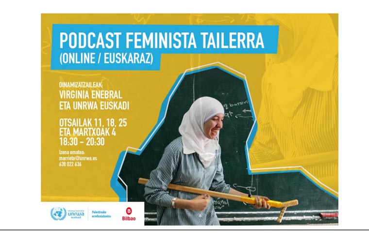 Palestinako emakumeen egoera ezagutzeko podcast tailer feminista antolatu du UNRWAk